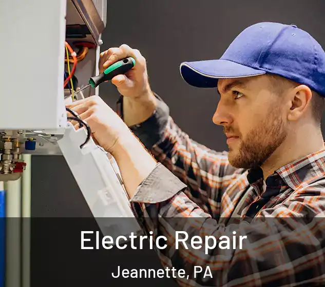 Electric Repair Jeannette, PA
