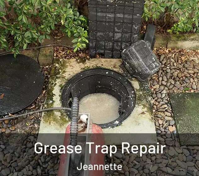  Grease Trap Repair Jeannette