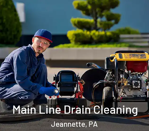  Main Line Drain Cleaning Jeannette, PA