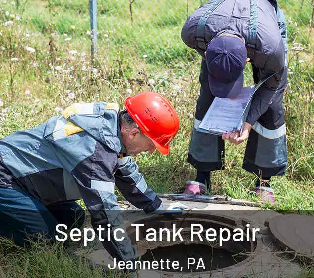  Septic Tank Repair Jeannette, PA